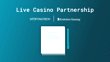 Sportingtech to offer Live Casino games by Evolution Gaming