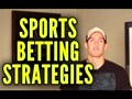 Sports Betting Strategy - 4 Strategies to Win More Money