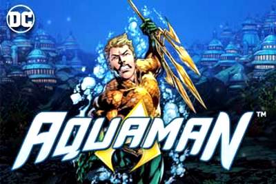 Top Slot Game of the Month: Aquaman Slot