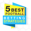 Five best football betting strategies