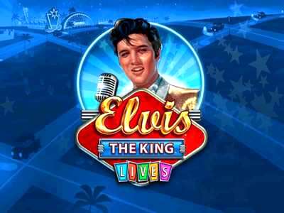 Elvis the King Lives Slot