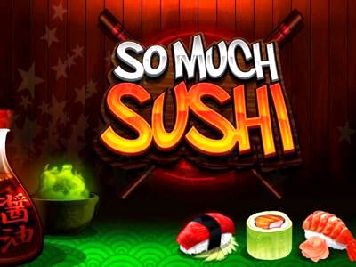 Top Slot Game of the Month: So Much Sushi Slot Logo