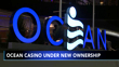 Atlantic City's Ocean Resort Casino changing hands after just 6 months