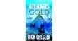 Atlantis Gold (Omega Files Adventures #1) by Rick Chesler