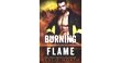 Burning Flame (Californian Wildfire Fighters, #3) by Leslie North