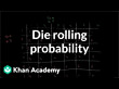 Die rolling probability (video)