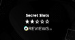 Secret Slots Reviews