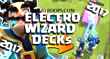 Top 5 Clash Royale Best Electro Wizard Decks 2018 Best E Wiz Decks
