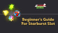 Beginner's Guide to Starburst Slot - All Gambling Sites