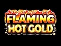 Flaming Hot Gold
