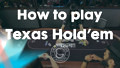 How to Play Texas Hold 'em Poker – Grosvenor Casinos