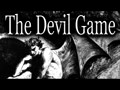 "the Devil Game" by Infernalnightmare333