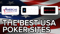 Top 3 Poker Sites for Americans - Where to Play Online Poker