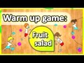 Warm Up Game: 'fruit Salad' (k-6)